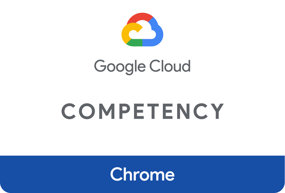 Google Cloud Competency – Chrome